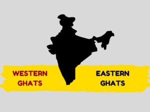 Difference between Eastern Ghats and Western ghats