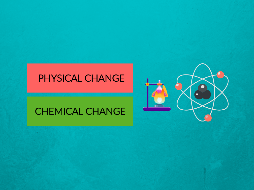 Difference between Physical change and Chemical change