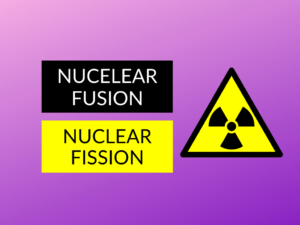 Nuclear Fusion and Nuclear Fission